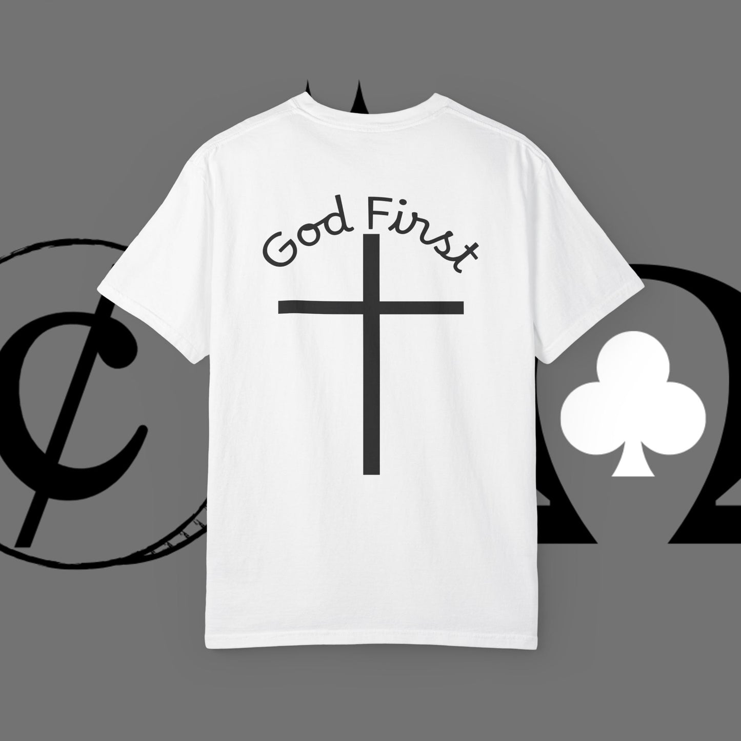 God First Cross T-Shirt — Faith-Based Christian Tee ("God First" Back Print)